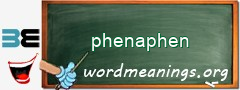 WordMeaning blackboard for phenaphen